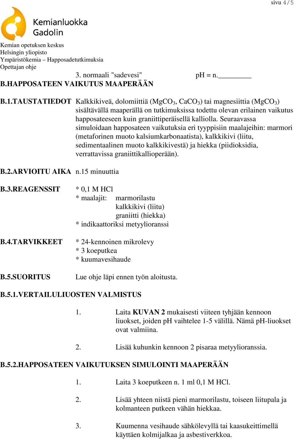 kalliolla.