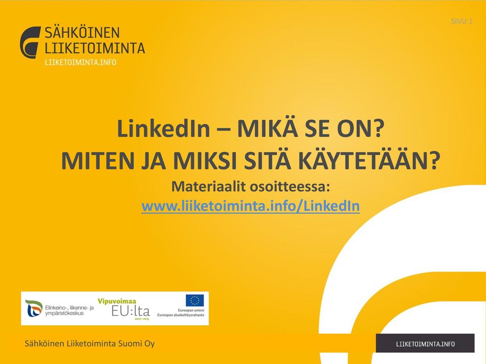 Materiaalit osoitteessa: www.