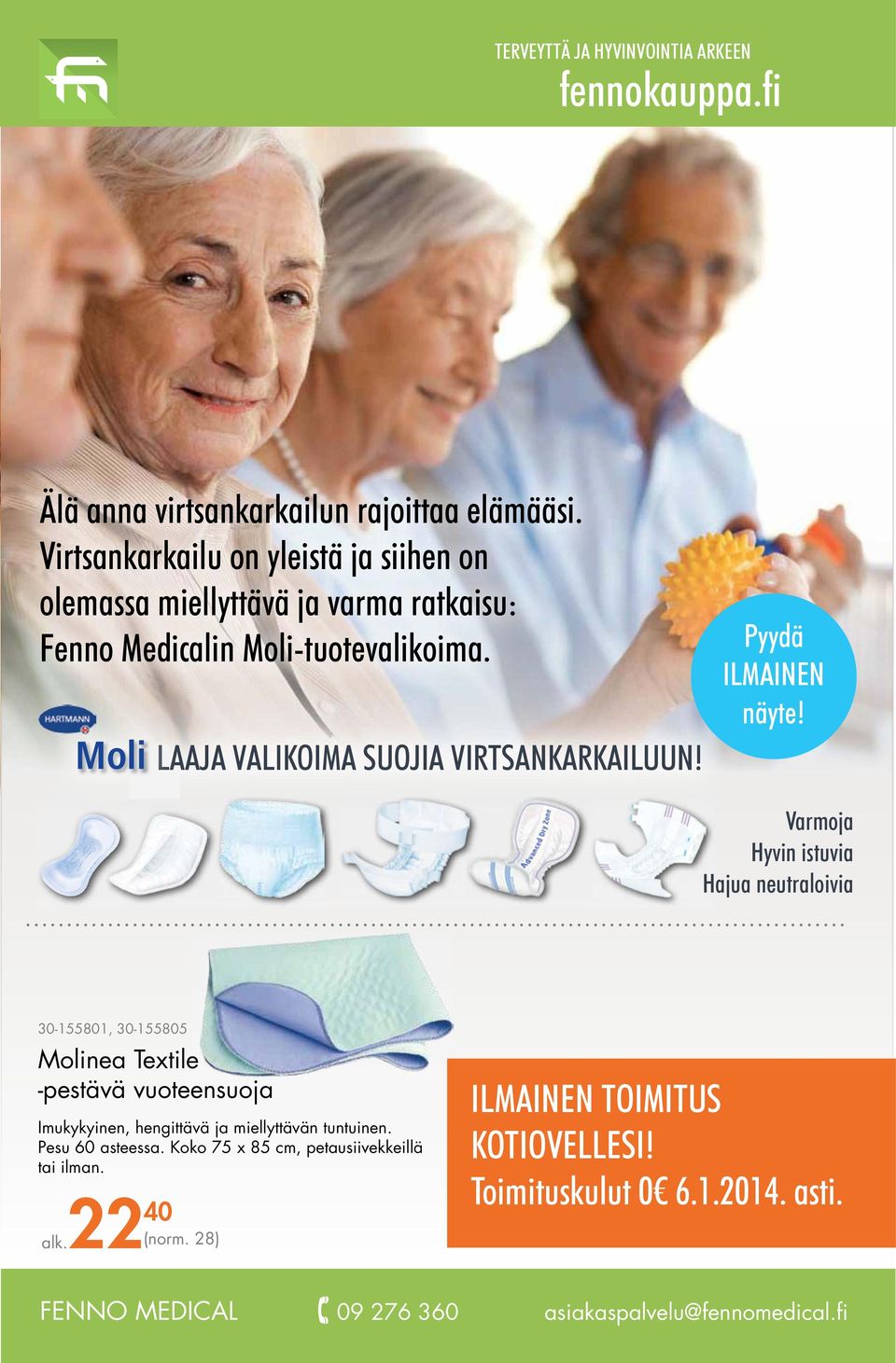 Moli LAAJA VALIKOIMA SUOJIA VIRTSANKARKAILUUN! Pyydä ILMAINEN näyte!