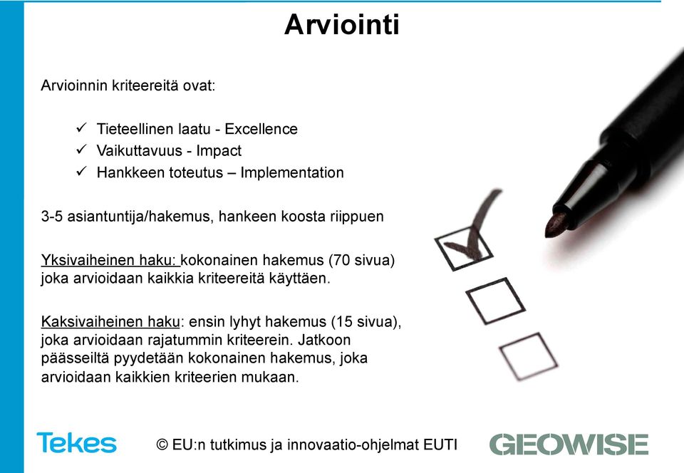 (70 sivua) joka arvioidaan kaikkia kriteereitä käyttäen.
