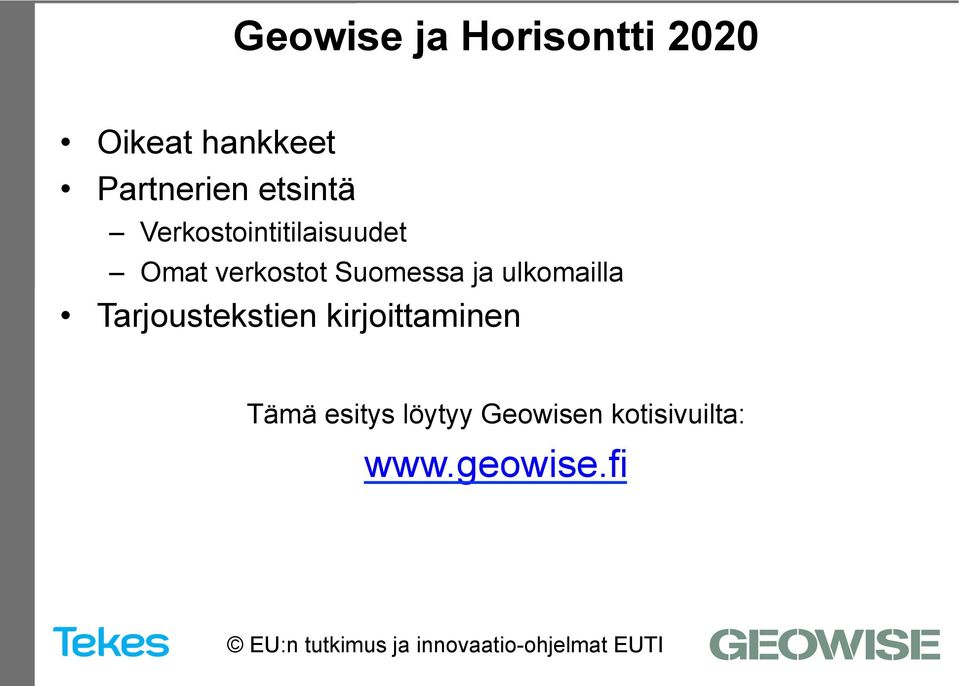 verkostot Suomessa ja ulkomailla Tarjoustekstien