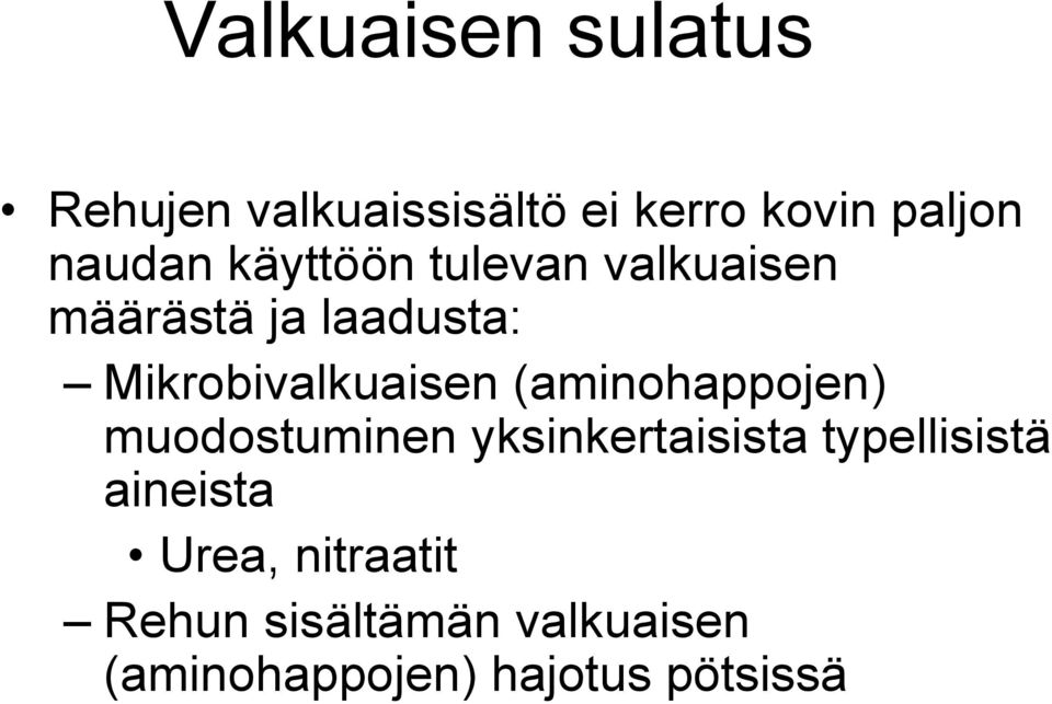 (aminohappojen) muodostuminen yksinkertaisista typellisistä aineista