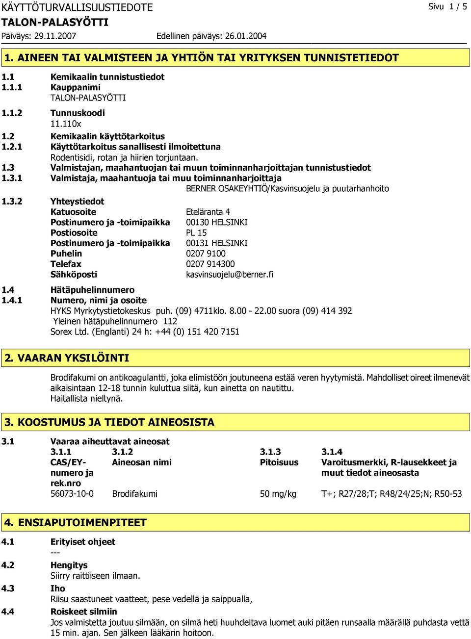 Valmistajan, maahantuojan tai muun toiminnanharjoittajan tunnistustiedot 1.3.