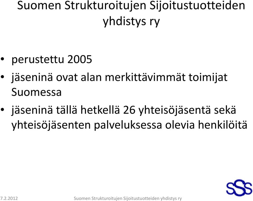 toimijat Suomessa jäseninä tällä hetkellä 26