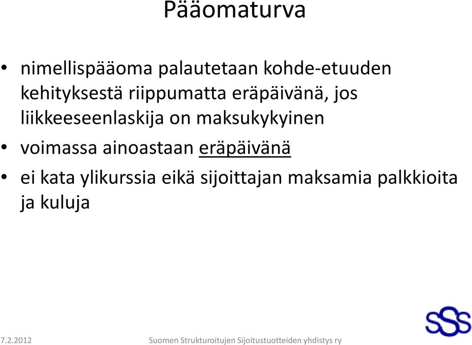 liikkeeseenlaskija on maksukykyinen voimassa ainoastaan