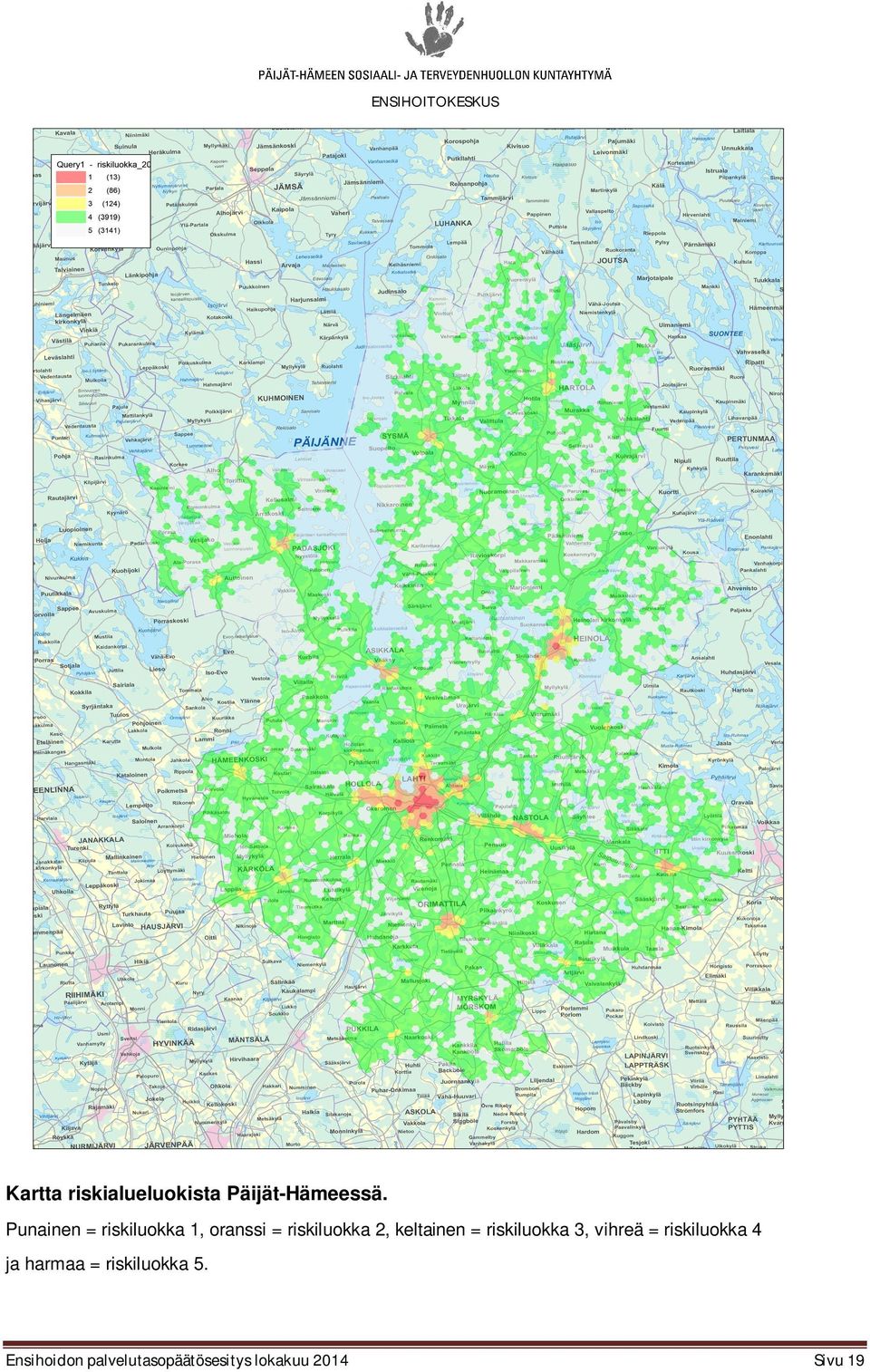 keltainen = riskiluokka 3, vihreä = riskiluokka 4 ja