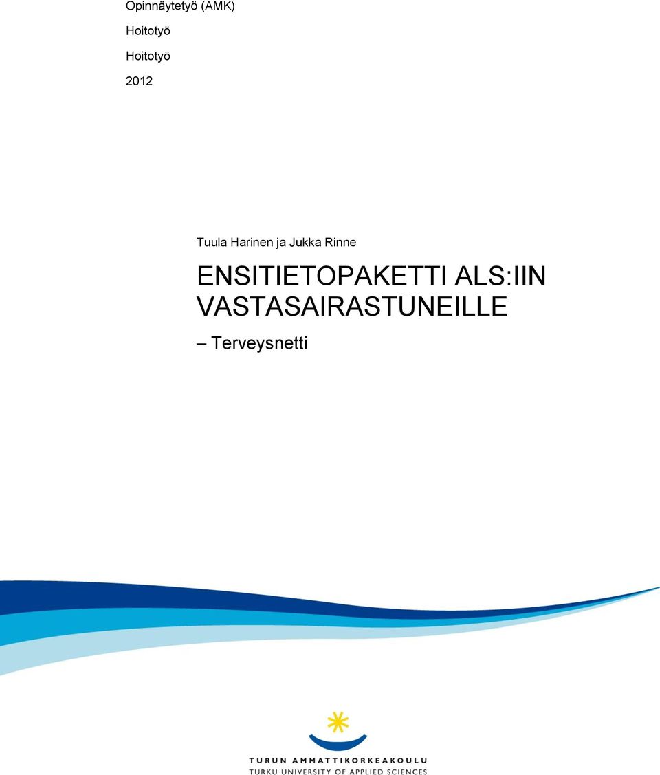 Jukka Rinne ENSITIETOPAKETTI