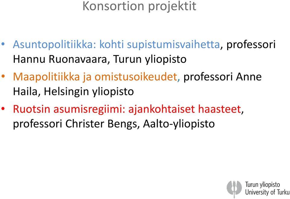 omistusoikeudet, professori Anne Haila, Helsingin yliopisto Ruotsin