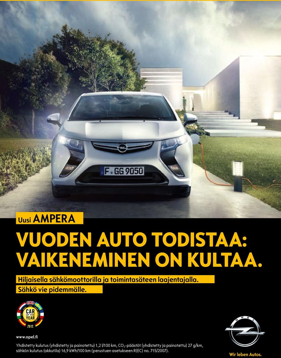 fi Yhdistetty kulutus (yhdistetty ja painotettu) 1,2 l/100 km, CO 2 -päästöt (yhdistetty ja painotettu) 27 g/km,