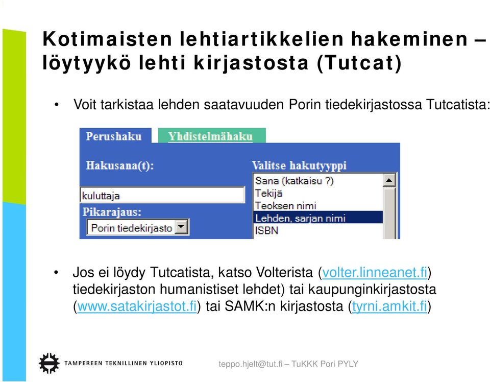 Tutcatista, katso Volterista (volter.linneanet.