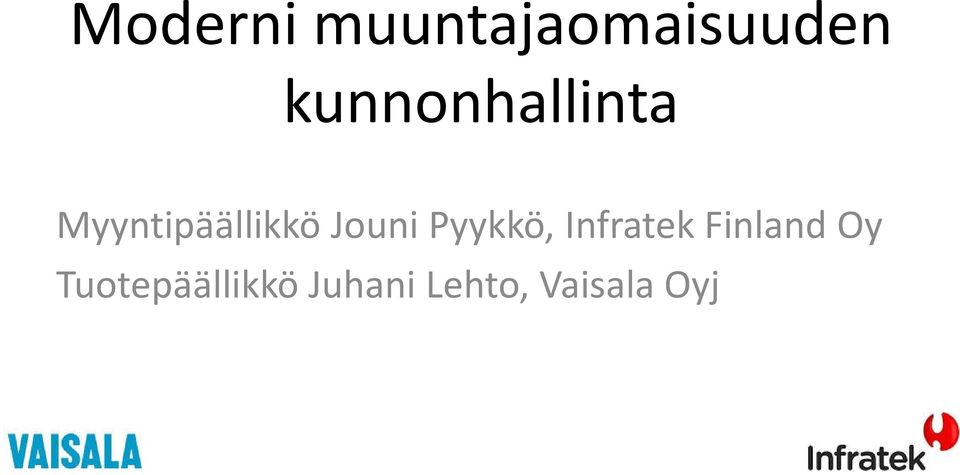 Jouni Pyykkö, Infratek Finland