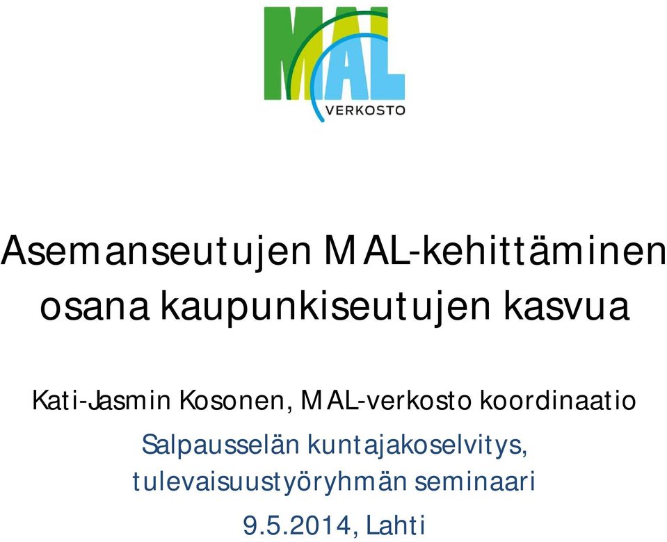 MAL-verkosto koordinaatio Salpausselän