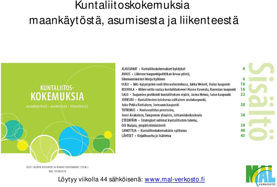 liikenteestä Löytyy viikolla