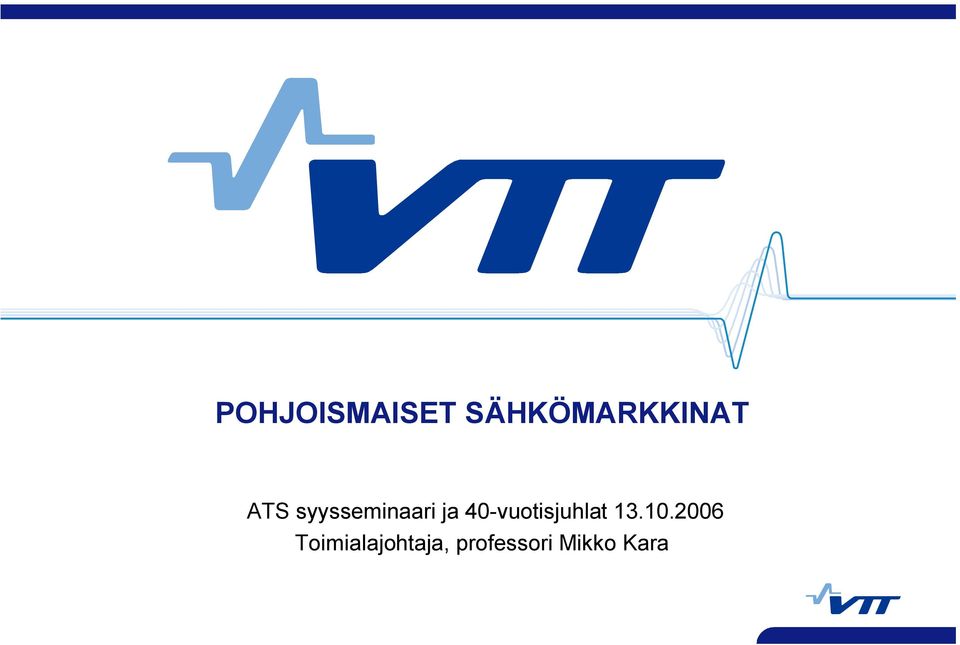 vuotisjuhlat 13.10.