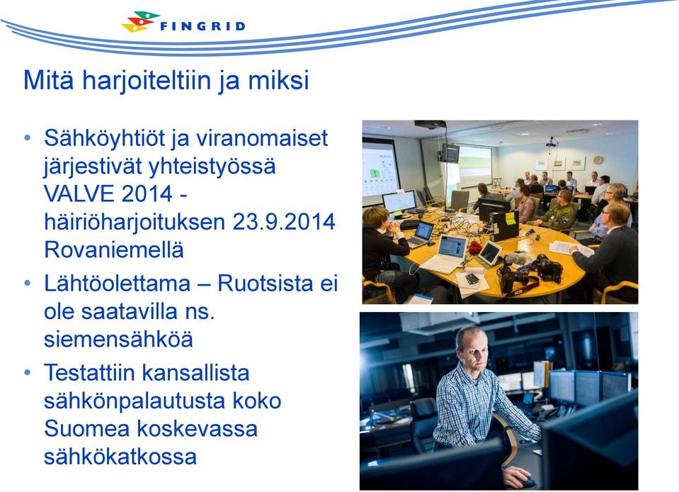 2014 Rovaniemellä Lähtöolettama Ruotsista ei ole saatavilla ns.
