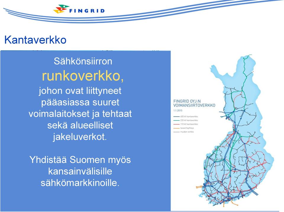 voimalaitokset ja tehtaat sekä alueelliset