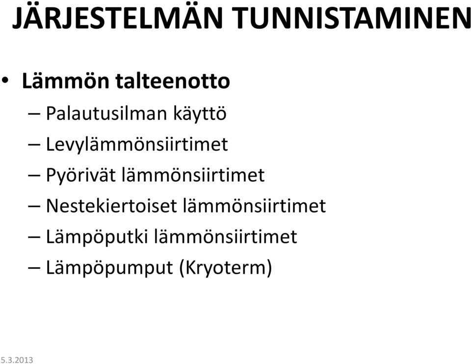 Pyörivät lämmönsiirtimet Nestekiertoiset