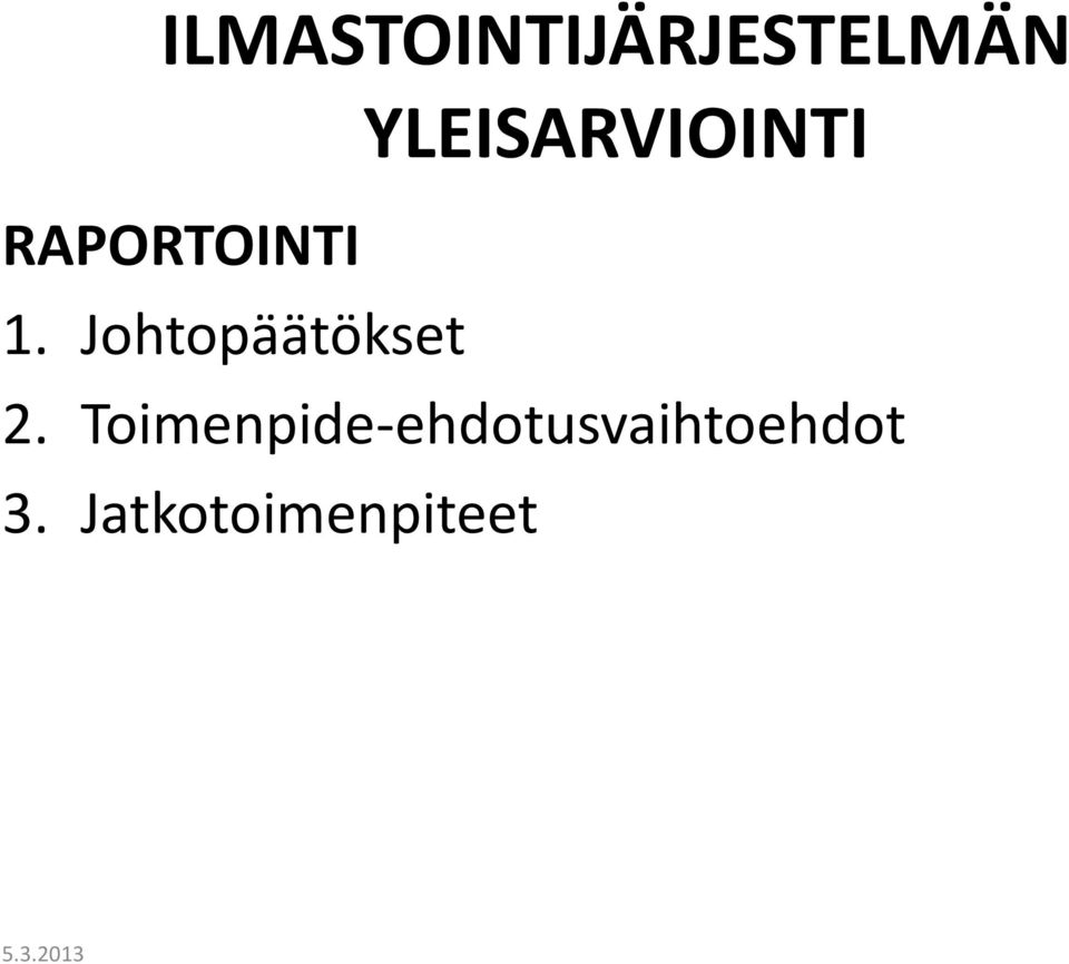 Johtopäätökset 2.