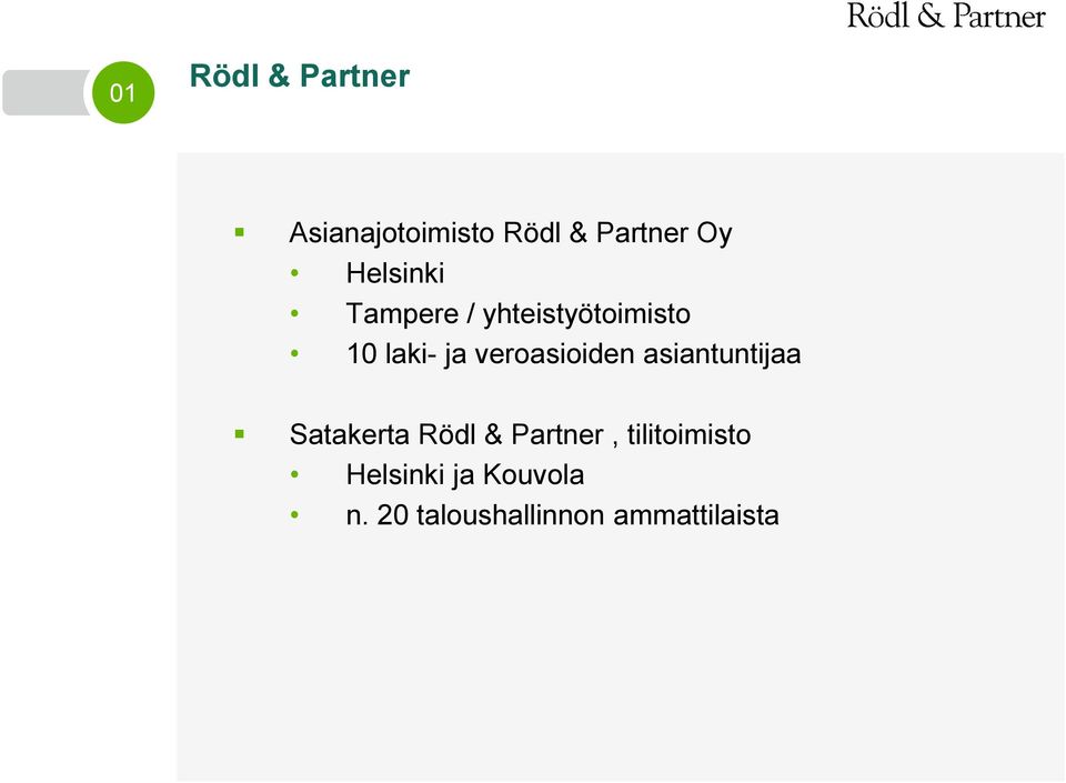veroasioiden asiantuntijaa Satakerta Rödl & Partner,