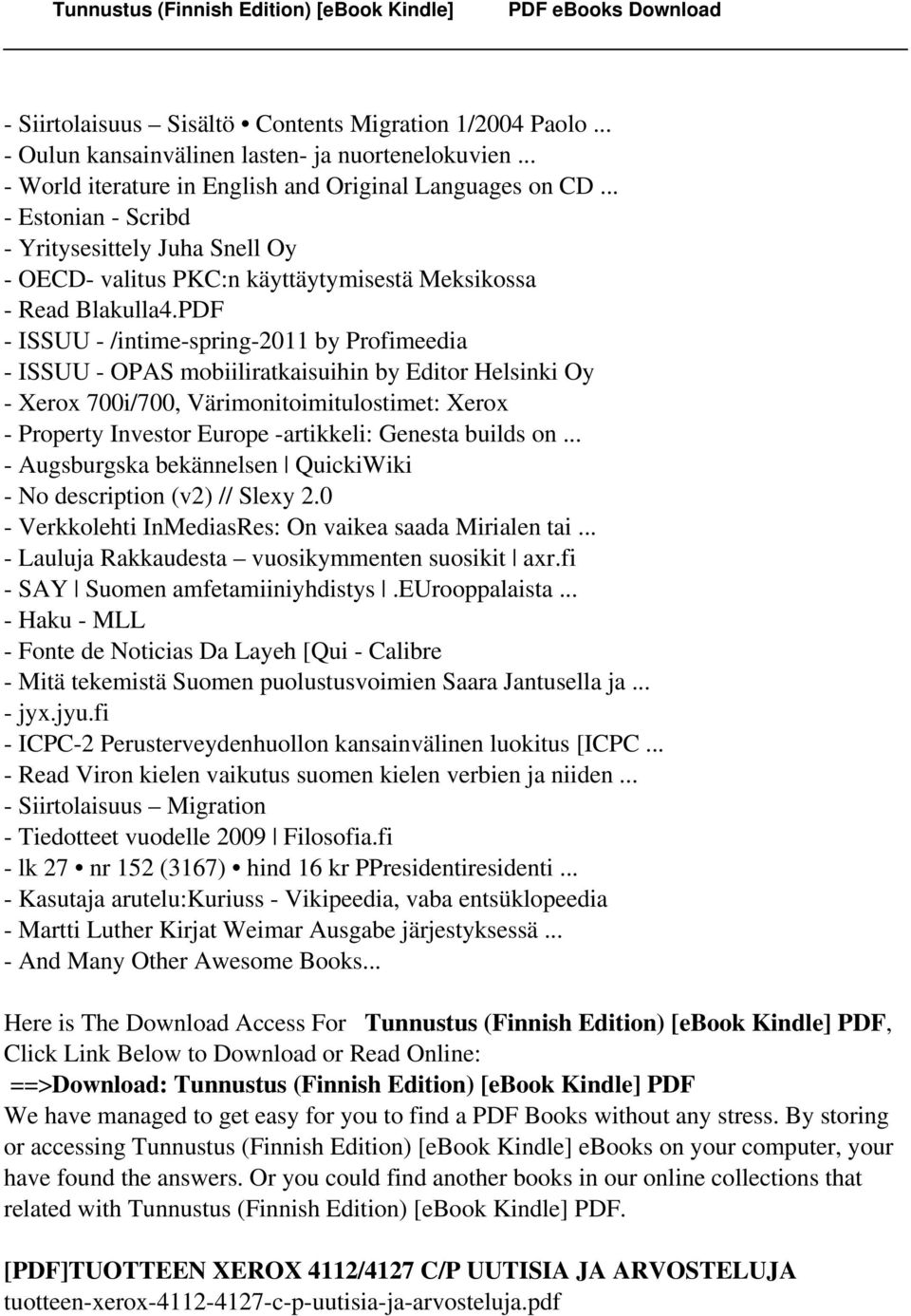 PDF - ISSUU - /intime-spring-2011 by Profimeedia - ISSUU - OPAS mobiiliratkaisuihin by Editor Helsinki Oy - Xerox 700i/700, Värimonitoimitulostimet: Xerox - Property Investor Europe -artikkeli: