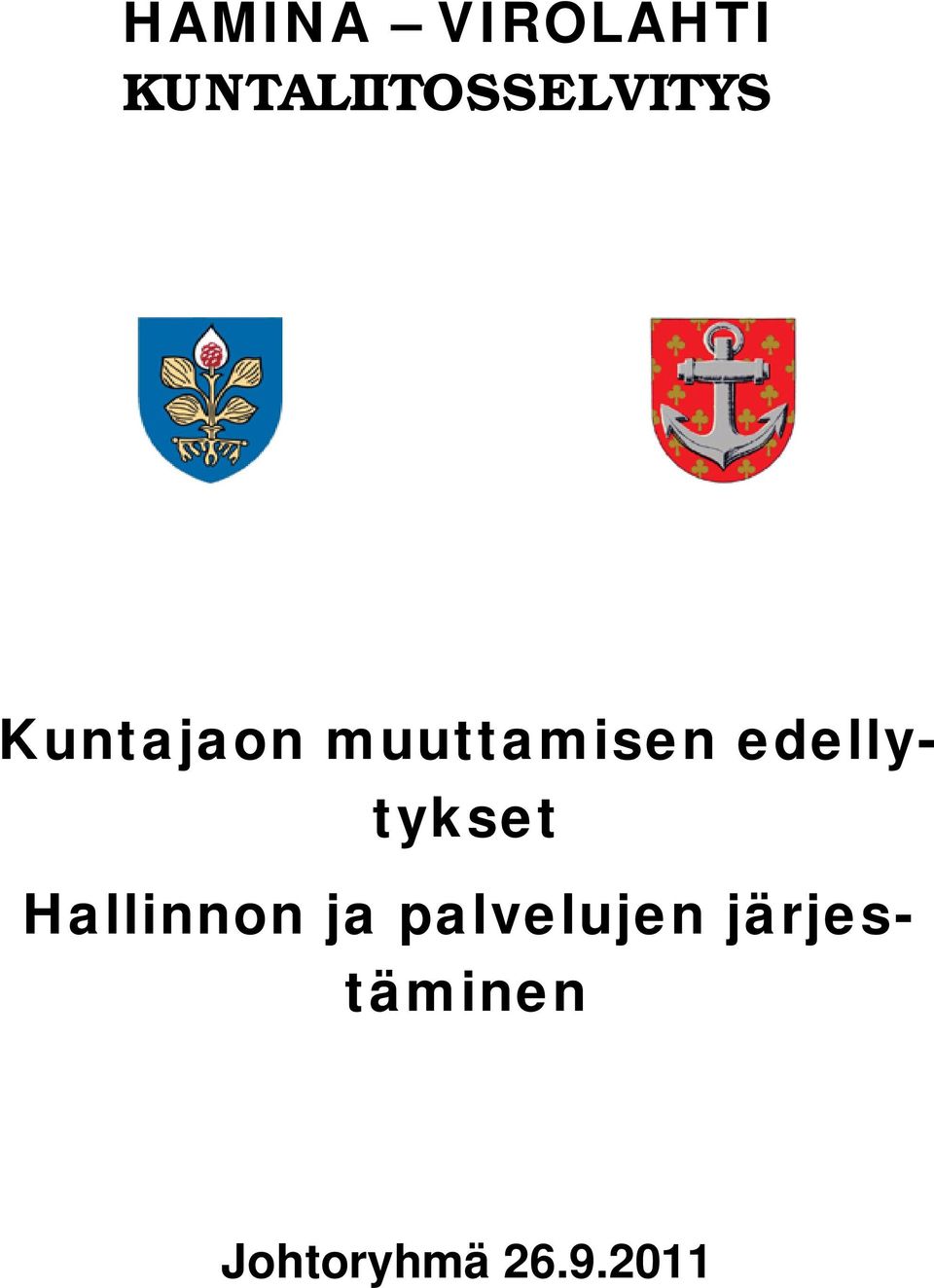 muuttamisen edellytykset