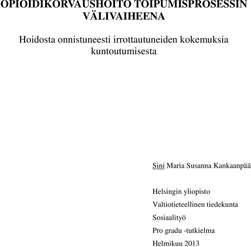Sini Maria Susanna Kankaanpää Helsingin yliopisto