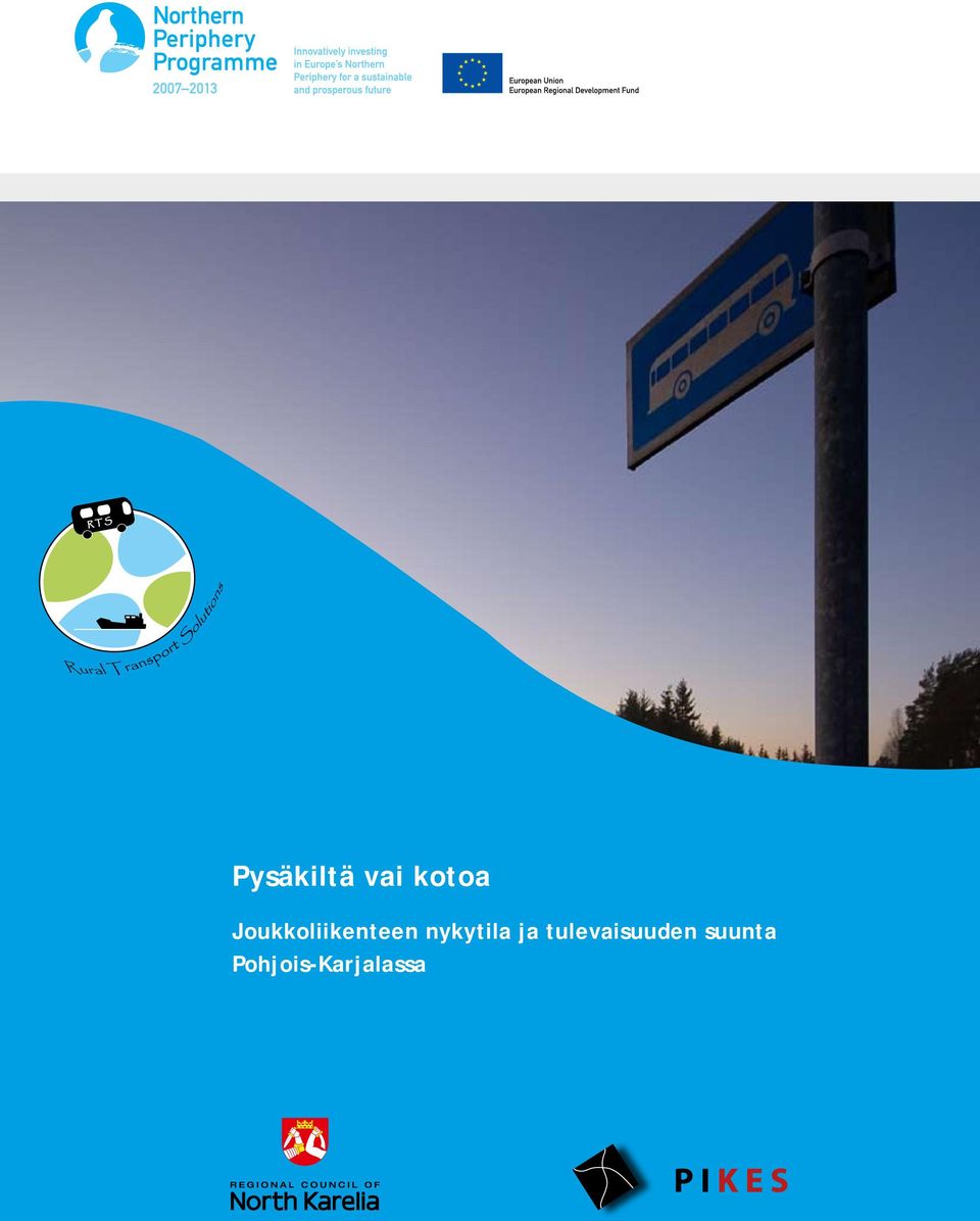 nykytila ja