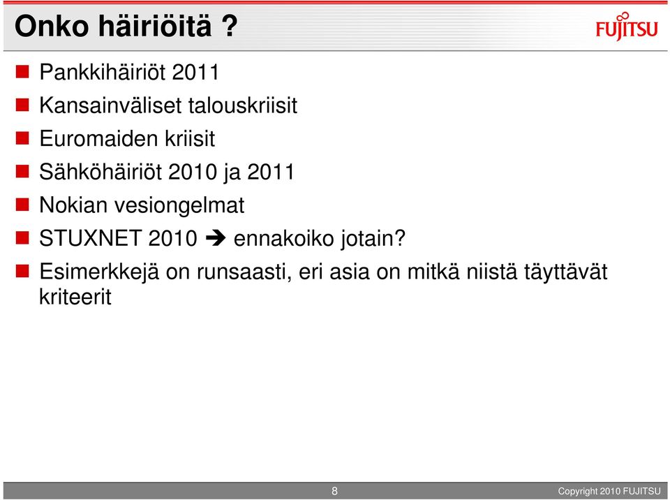 Euromaiden kriisit Sähköhäiriöt 2010 ja 2011 Nokian