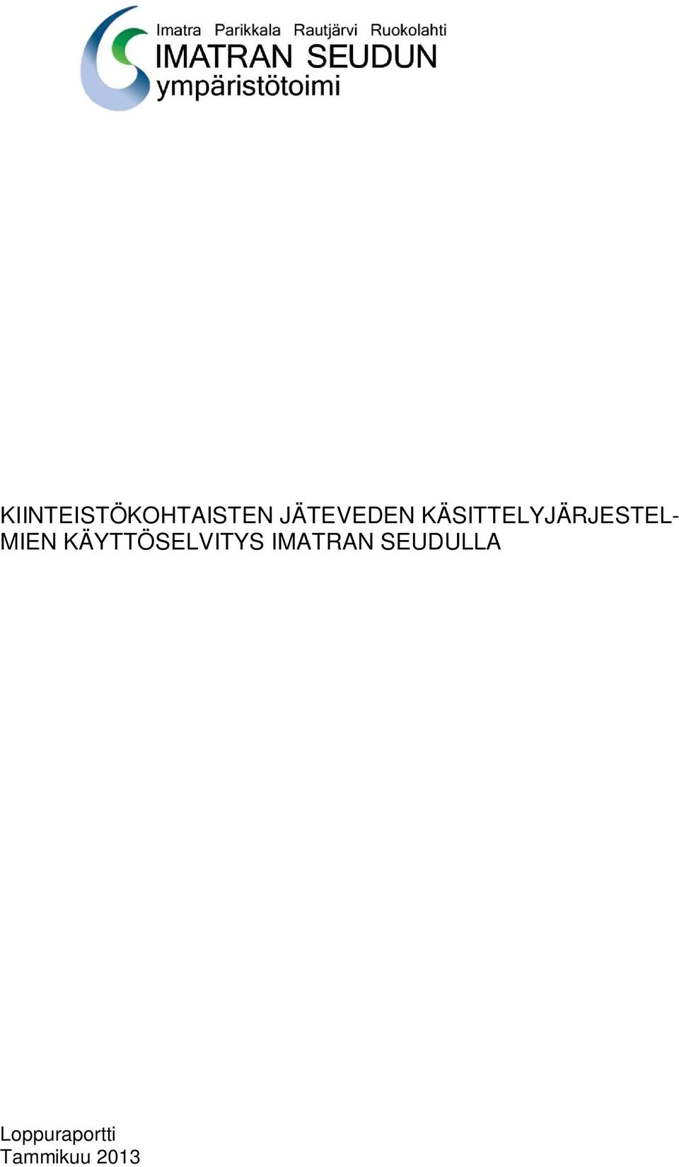 KÄSITTELYJÄRJESTEL- MIEN