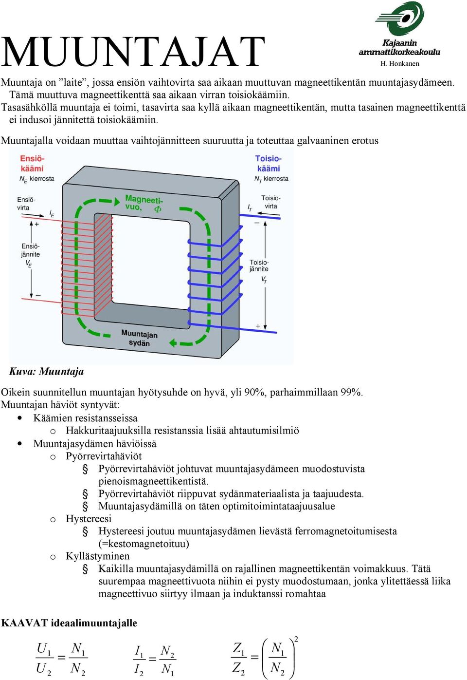 MUUNTAJAT. KAAVAT ideaalimuuntajalle 2 I2 Z. H. Honkanen - PDF Ilmainen  lataus