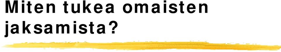 omaisten