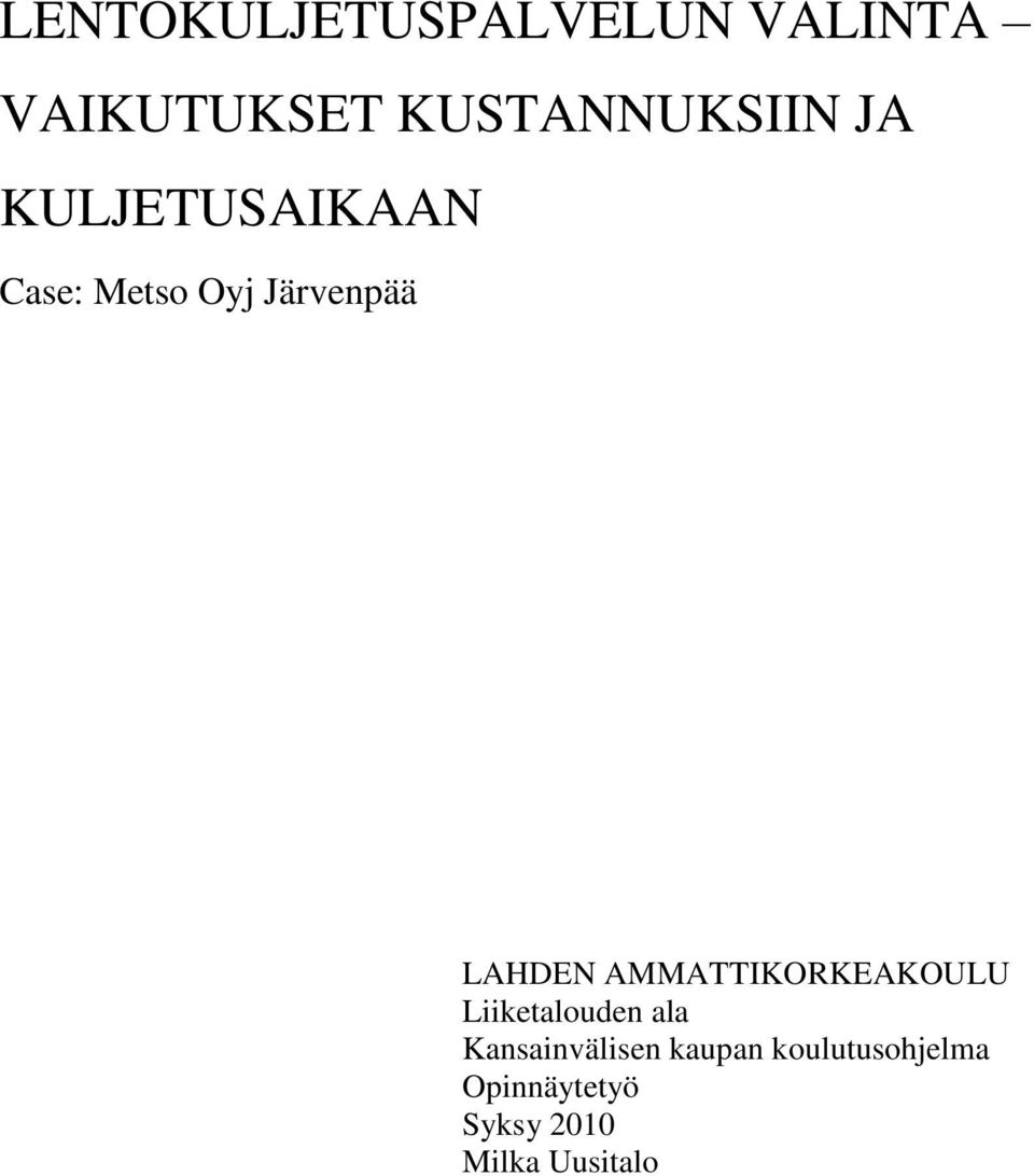 Järvenpää LAHDEN AMMATTIKORKEAKOULU Liiketalouden ala