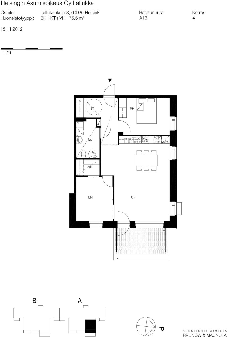 75,5 m² 13 4 KÄYTÄVÄ/ ORRH. 3 4.