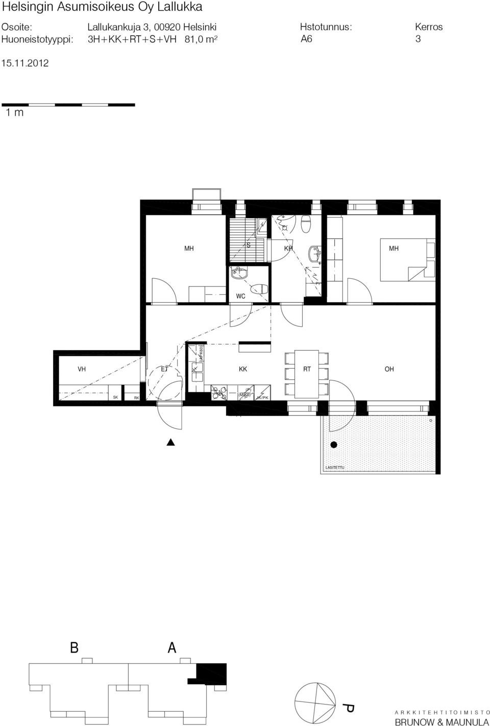Huoneistotyyppi: 3H++++ 81,0 m² 6 3