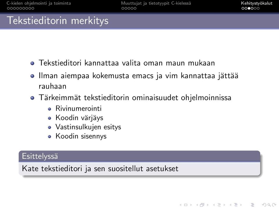 tekstieditorin ominaisuudet ohjelmoinnissa Rivinumerointi Koodin värjäys