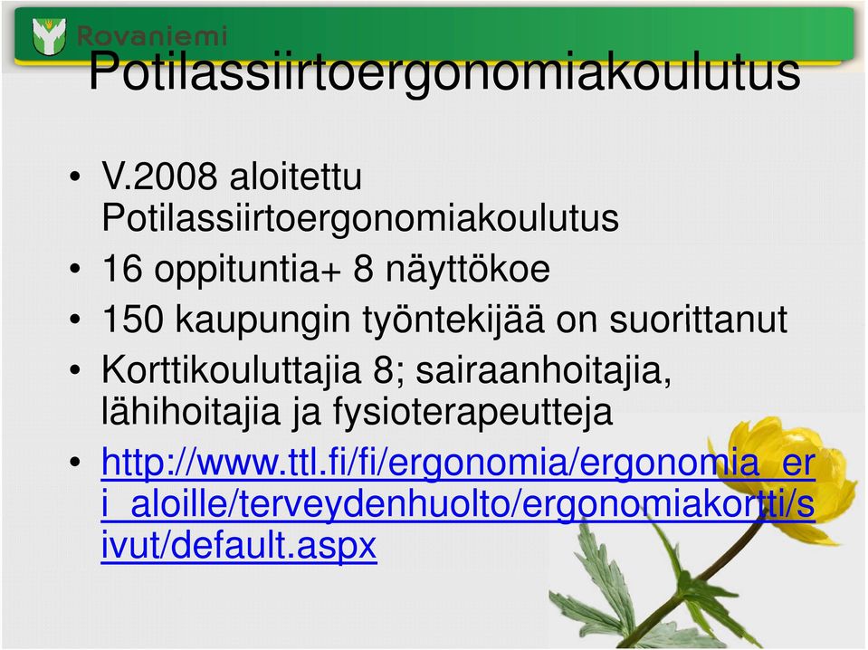 kaupungin työntekijää on suorittanut Korttikouluttajia 8; sairaanhoitajia,