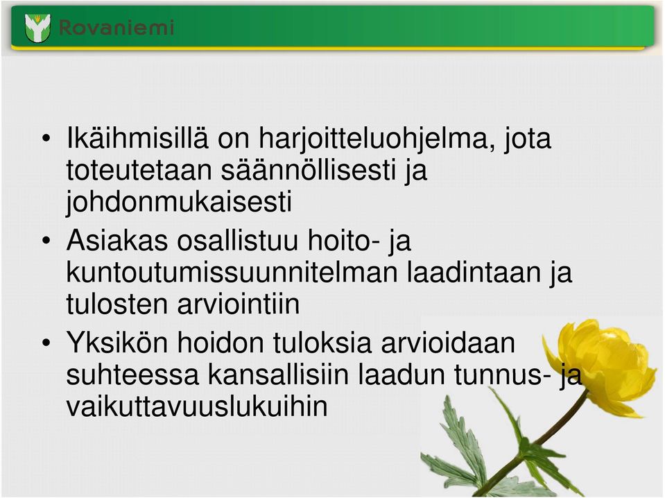 kuntoutumissuunnitelman laadintaan ja tulosten arviointiin Yksikön