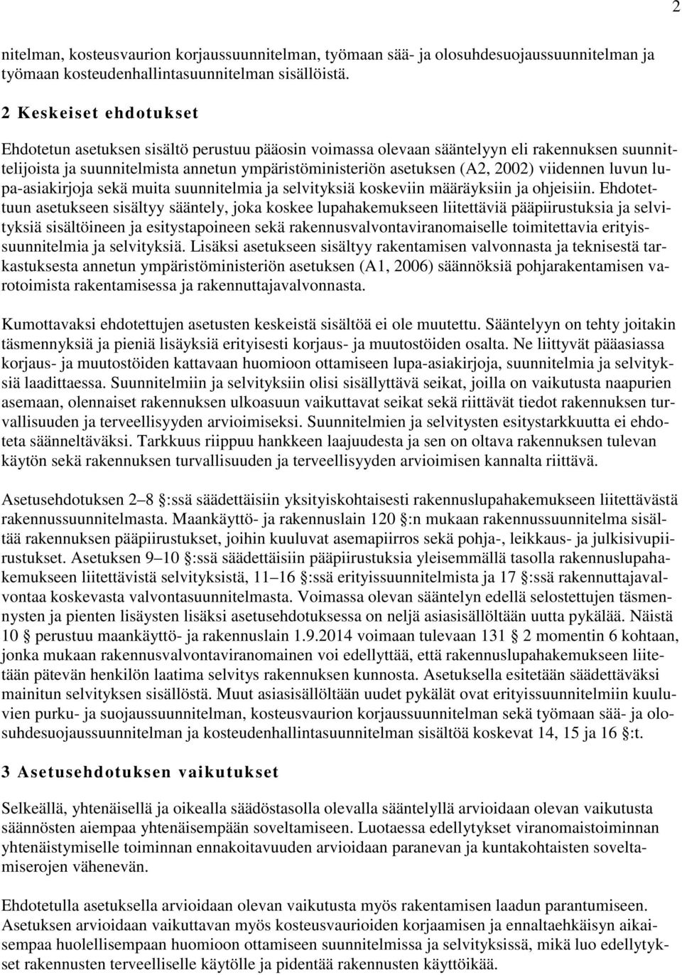 viidennen luvun lupa-asiakirjoja sekä muita suunnitelmia ja selvityksiä koskeviin määräyksiin ja ohjeisiin.