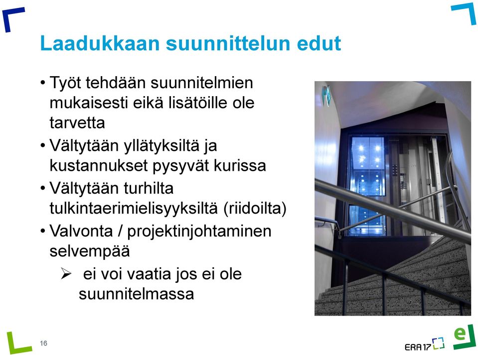 kurissa Vältytään turhilta tulkintaerimielisyyksiltä (riidoilta)