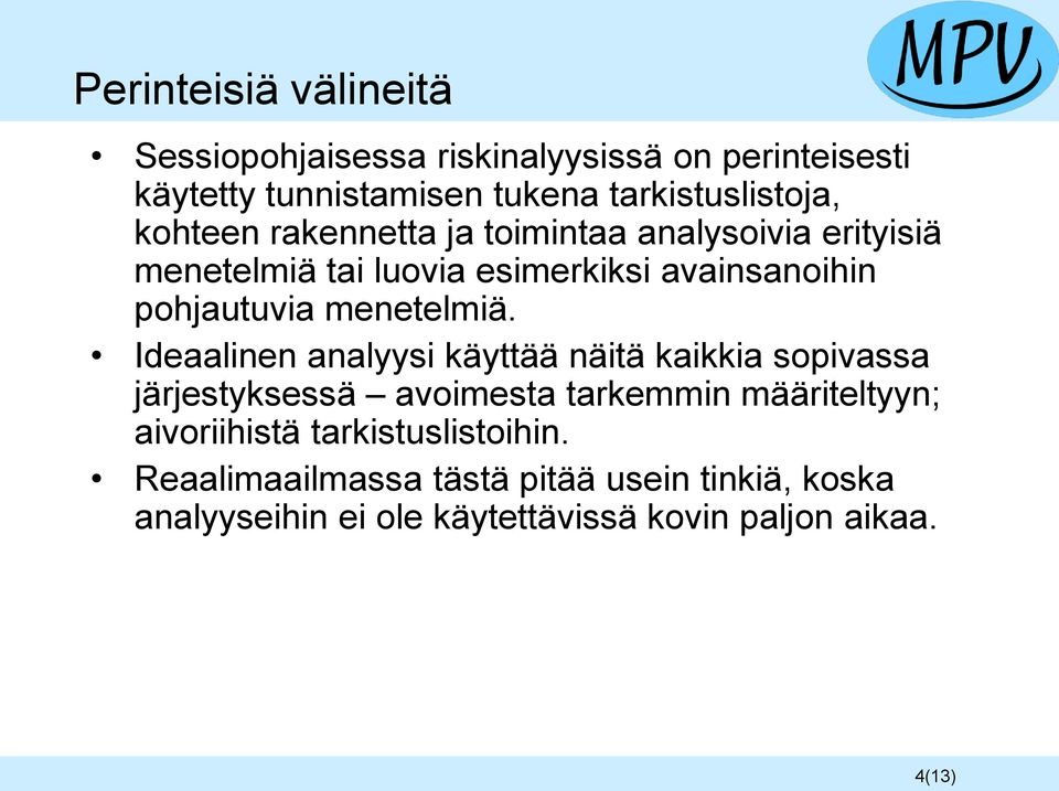 menetelmiä.