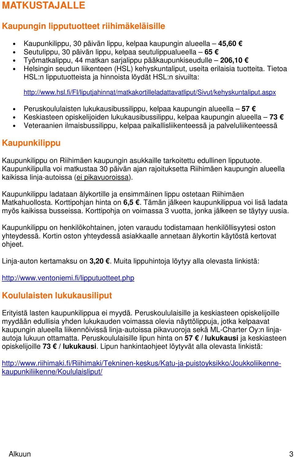 hsl.fi/fi/liputjahinnat/matkakortilleladattavatliput/sivut/kehyskuntaliput.