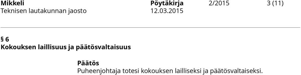 2015 6 Kokouksen laillisuus ja