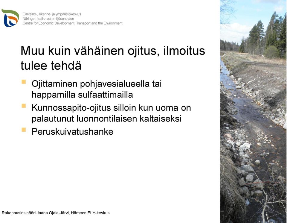 sulfaattimailla Kunnossapito-ojitus silloin kun