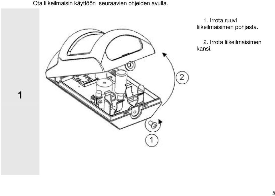 Irrota ruuvi liikeilmaisimen