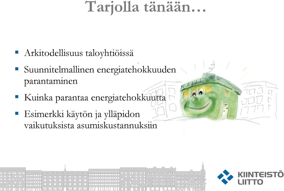 parantaminen Kuinka parantaa energiatehokkuutta