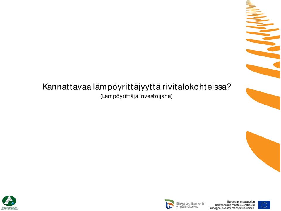rivitalokohteissa?