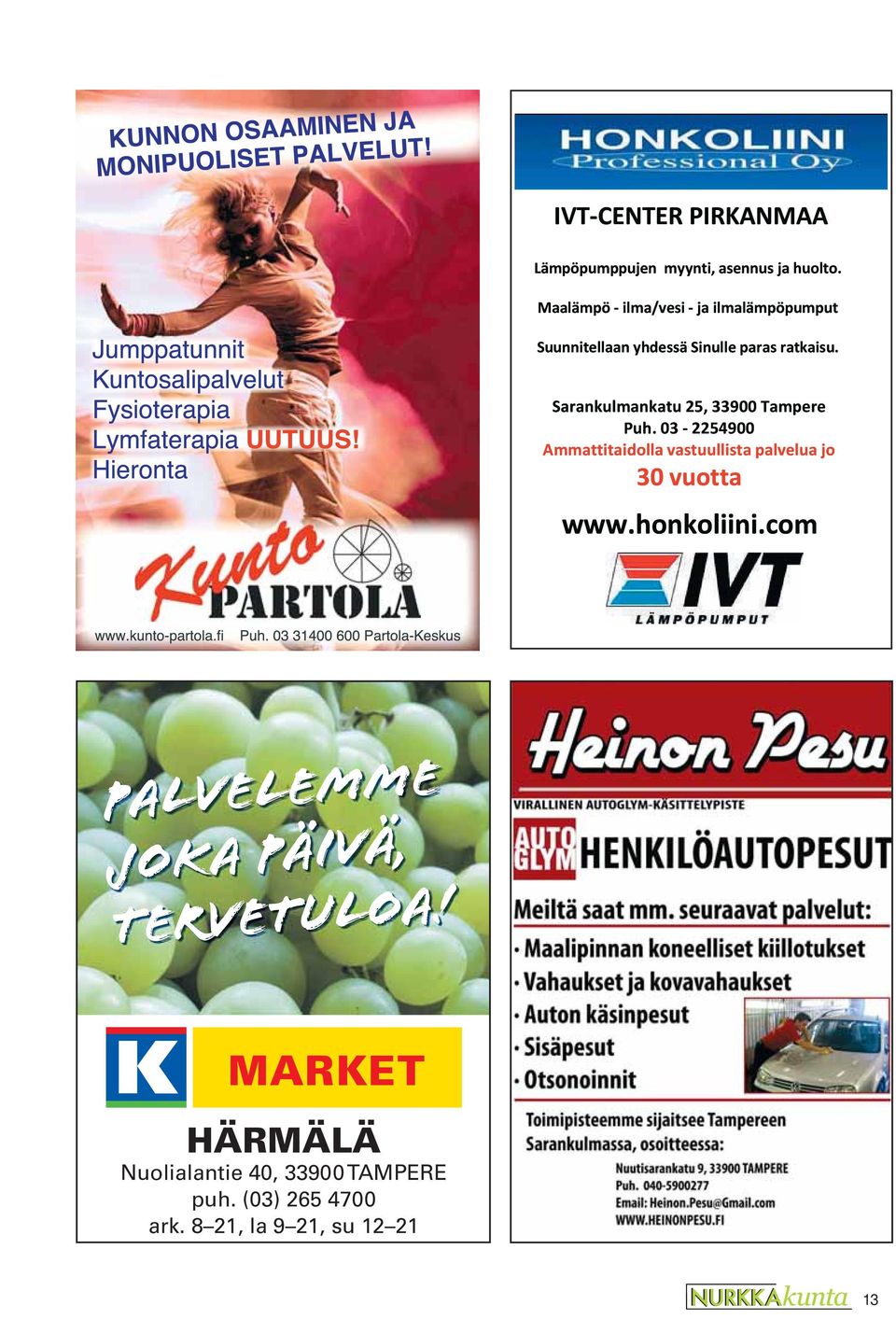 HÄRMÄLÄ Nuolialantie 40, 33900