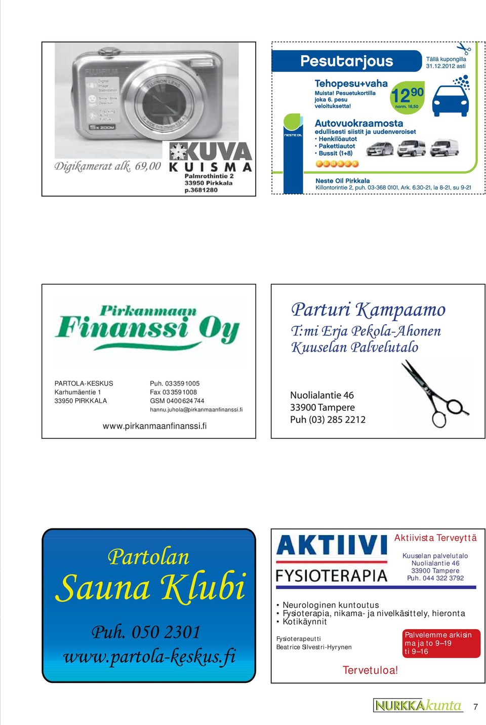 fi Aktiivista Terveyttä Kuuselan palvelutalo Nuolialantie 46 33900 Tampere Puh.