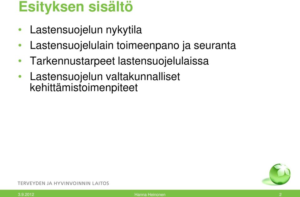 Tarkennustarpeet lastensuojelulaissa