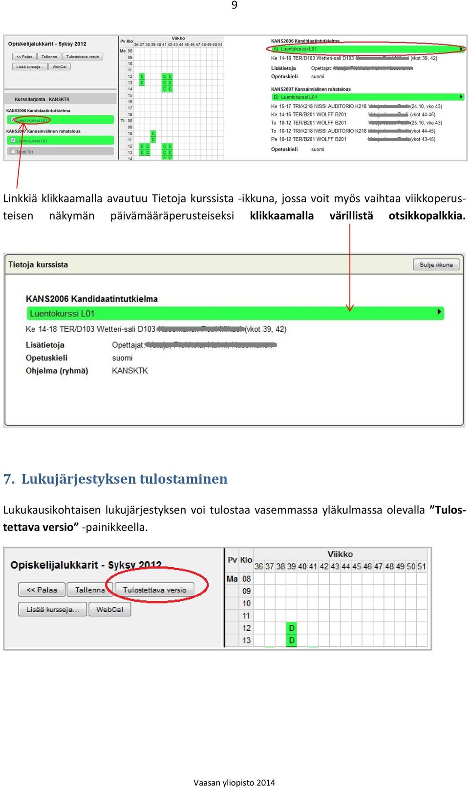 värillistä otsikkopalkkia. 7.